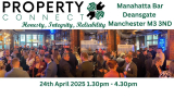 Property Connect Networking Event Manchester 24th April 2025